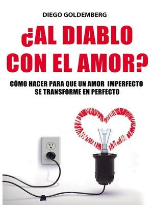 cover image of ¿Al diablo con el amor?